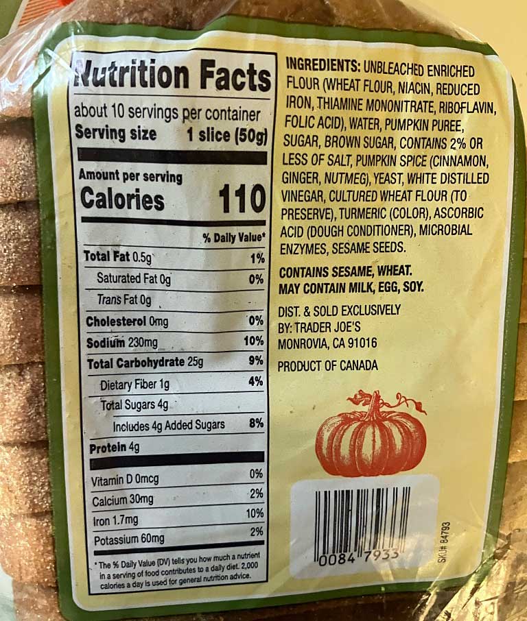 Nutrition facts label for a sliced pumpkin bread from Trader Joe's, including ingredients, serving size, calorie content, and nutritional information.